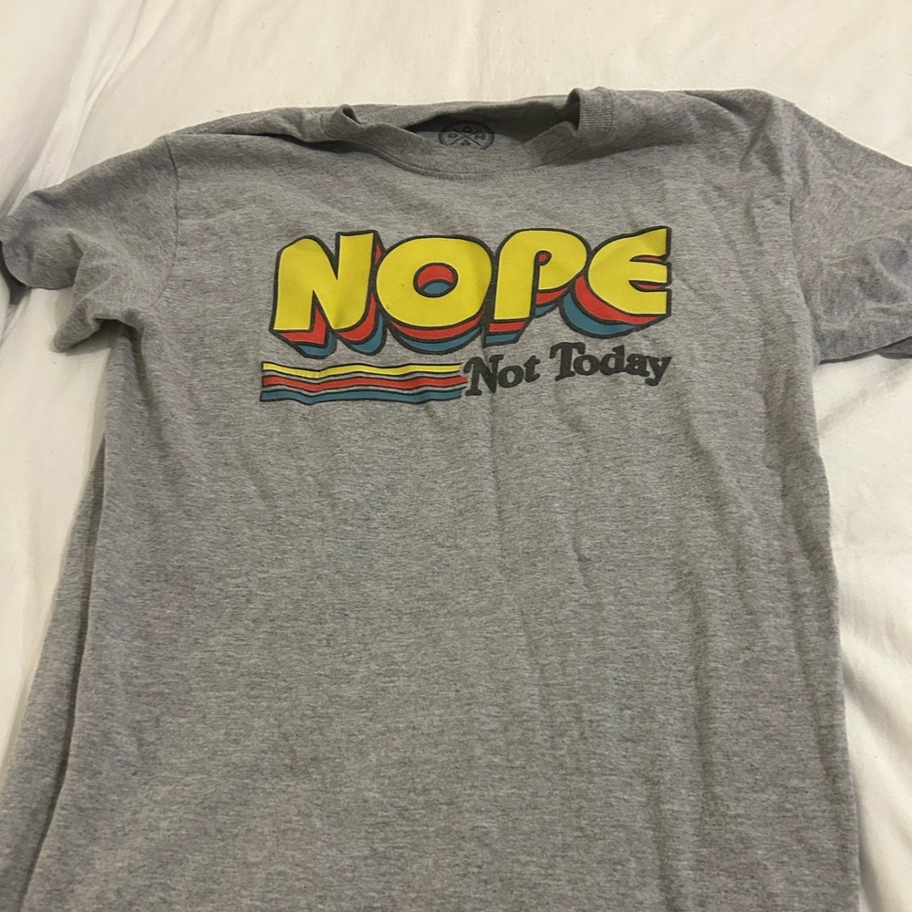 Nope not today T-Shirt